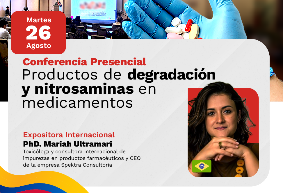 Conferencia Presencial - Productos de degradación y nitrosaminas en medicamentos