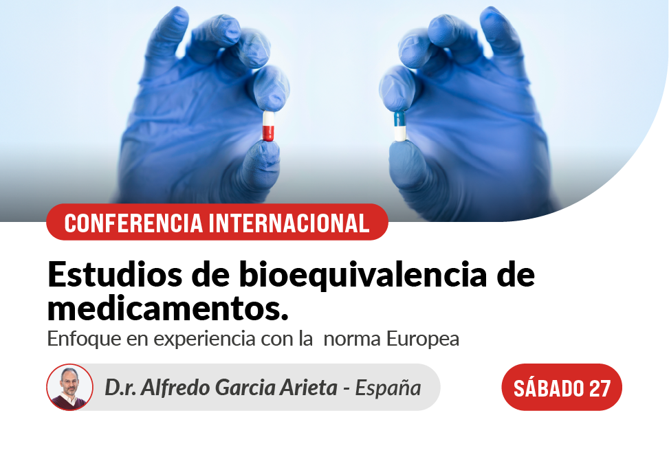 Conferencia Internacional - Estudios de bioequivalencia de medicamentos