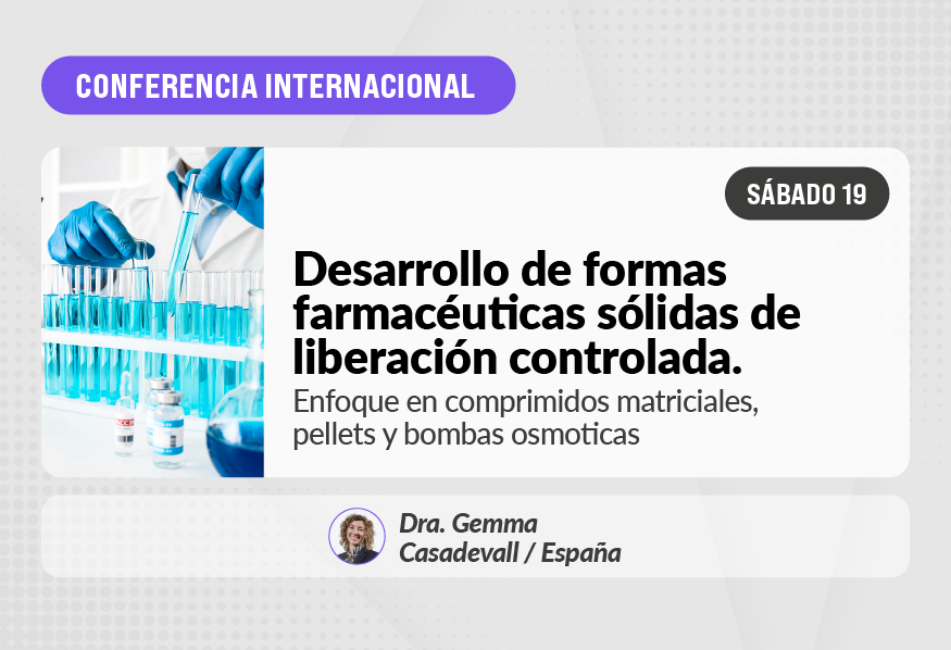 Conferencia Internacional - Desarrollo de formas farmacéuticas sólidas de liberación controlada